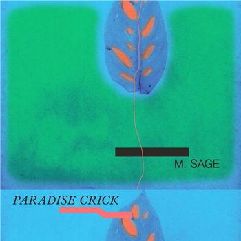 M. Sage - Paradise Crick - RVNG