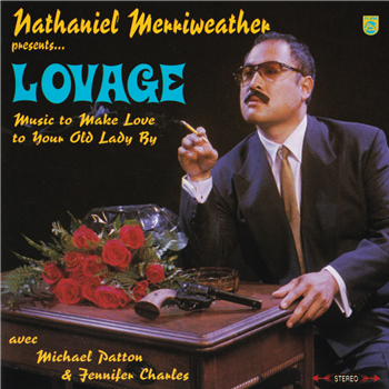 NATHANIEL MERRIWEATHER PRES. LOVAGE - MUSIC TO MAKE LOVE TO YOUR OLD LADY BY (2 X Turquoise LP) - Bulk Recordings 