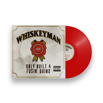 Whiskeyman - Only Built 4 Fusin Drinx - (Red Vinyl) 1 x LP - Moonshine Records