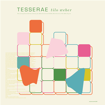 Tilo Weber - Tesserae (feat. Petter Eldh & Elias Stemeseder) - Tesserae (feat. Petter Eldh & Elias Stemeseder) - We Jazz