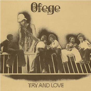 Ofege - Try And Love - STRUT