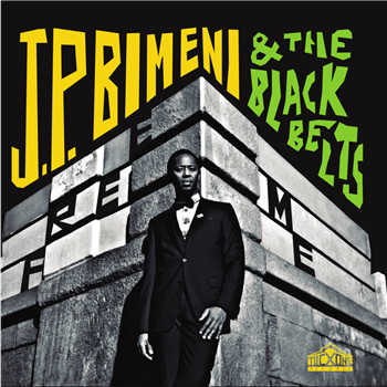 J.P. Bimeni & The Black Belts - Free Me - Tucxone Records