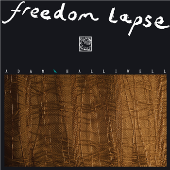 Adam Halliwell - Freedom Lapse - Elations Recordings Adam Halliwell - Freedom Lapse - Elations Recordings
