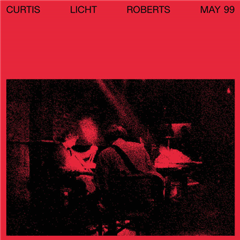 Alan Licht, Charles Curtis, & Dean Roberts - May 99 - Blank Forms Editions