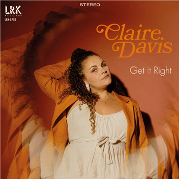Claire Davis - Get It Right - LRK Records