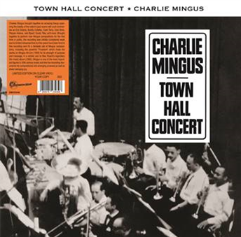 Charlie Mingus – Town Hall Concert (Clear Vinyl) - Destination Moon