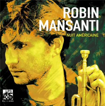 Robin Mansanti - Nuit Américaine - Diggers Factory