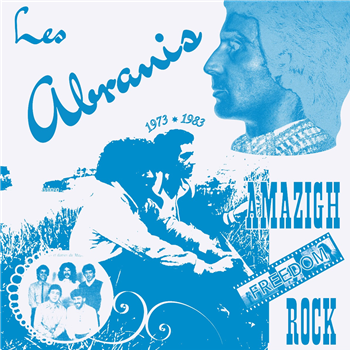 Les Abranis - Amazigh Freedom Rock 1973 – 1983 - Les Disques Bongo Joe