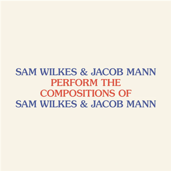 Sam Wilkes & Jacob Mann - Sam Wilkes & Jacob Mann Perform the Compositions of Sam Wilkes & Jacob Mann - Leaving Records