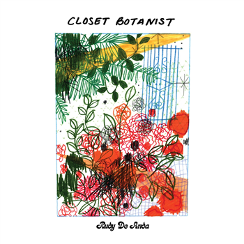 Rudy De Anda - Closet Botanist (Transparent Teal Vinyl) - Karma Chief Records/Colemine Records