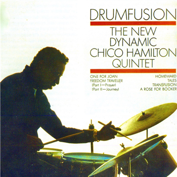 Chico Hamilton Quintet - Drumfusion (180G) - WAXTIME