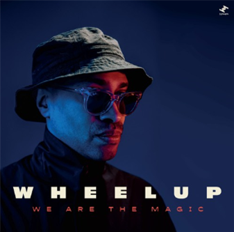 WheelUP - We Are The Magic - Tru Thoughts