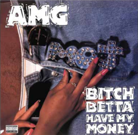 AMG - Bitch Betta Have My Money (2 X LP) - Select Records 