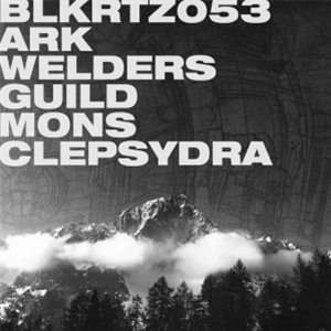 ARK WELDERS GUILD aka DEADBEAT/LETIZIA TRUSSI - Mons Clepsydra (2 X LP) - BLKRTZ