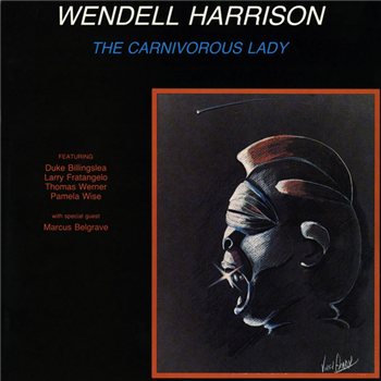 Wendell Harrison - The Carnivorous Lady - Tidal Waves Music