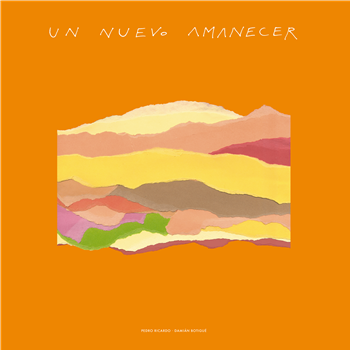 PEDRO RICARDO & DAMIÁN BOTIGUÉ - UN NUEVO AMANECER (140G Vinyl + Insert) - CANELA EN SURCO