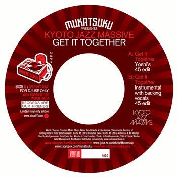 MUKATSUKU presents KYOTO JAZZ MASSIVE - Get It Together (exclusive 45 edits) 7" - Mukatsuku