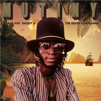 Mutiny - Black Hat Daddy & the Silver Comb Gang (Gatefold Sleeve, Black Vinyl) - ReGrooved Records