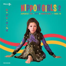 Nippon Girls 2 - Japanese Pop, Beat & RocknRoll 1966-70 - Big Beat Records