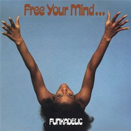 Funkadelic - Free Your Mind...And Your Ass Will Follow - Westbound Records