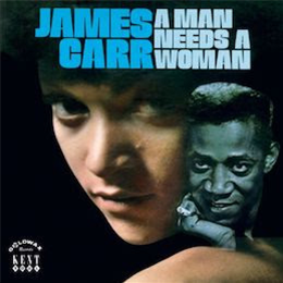 James Carr - A Man Needs A Woman - Kent James Carr - A Man Needs A Woman - Kent