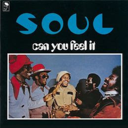 S.O.U.L. - Can You Feel It? - BGP International