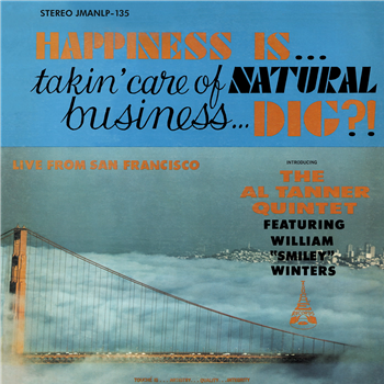 Al Tanner Quintet - Happiness Is... Takin Care of Natural Business... Dig? - Jazzman