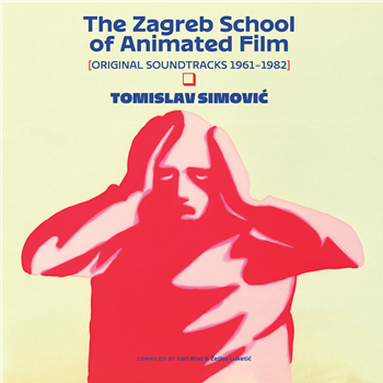 Tomislav Simovic - The Zagreb School Of Animated Film (Original Soundtracks 1961-1982) - Fox & His Friends