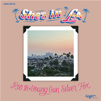 Rio 18 - Shes in L.A. (feat. Young Gun Silver Fox) - Legere