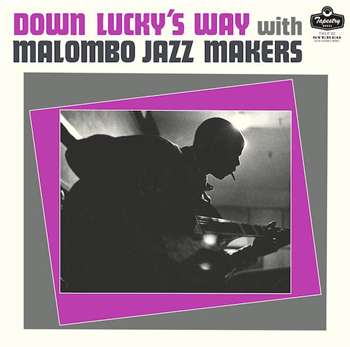 The Malombo Jazz Makers - Down Luckys Way - Tapestry Works The Malombo Jazz Makers - Down Luckys Way - Tapestry Works