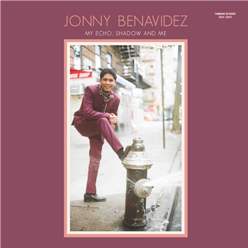 Jonny Benavidez - My Echo, Shadow and Me (Black Vinyl) - TIMMION RECORDS/DAPTONE Jonny Benavidez - My Echo, Shadow and Me (Black Vinyl) - TIMMION RECORDS/DAPTONE