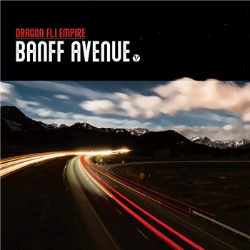 Dragon Fli Empire – Banff Avenue - AE Productions