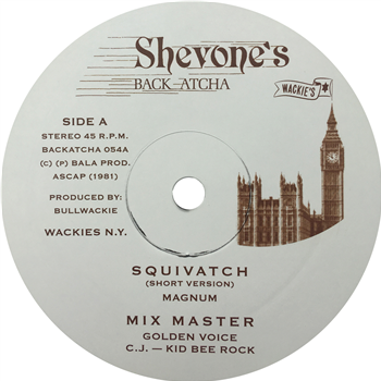 Magnum / Golden Voice, C.J. & Kid Bee Rock - Squivatch - Backatcha Records