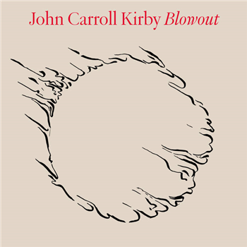 John Carroll Kirby - Blowout (2 X LP) - Stones Throw Records