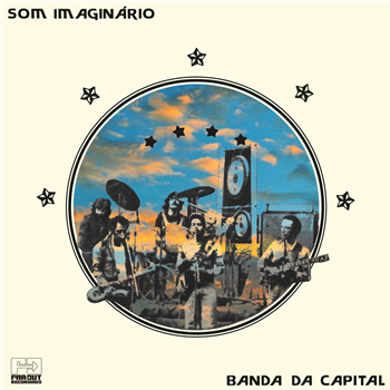 SOM IMAGINARIO - BANDA DA CAPITAL (LIVE IN BRASILIA, 1976) - Far Out Recordings