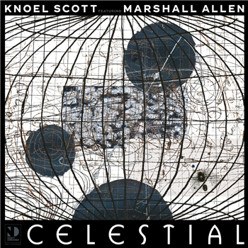 Knoel Scott Ft. Marshall Allen - Celestial - Night Dreamer Records