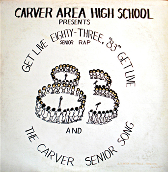 Carver Area High School Seniors - Get Live ’83 (The Senior Rap) - Soul Jazz Records