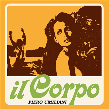Piero Umiliani - Il Corpo 7" - Four Flies Records