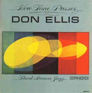 Don Ellis - How Time Passes - CANDID