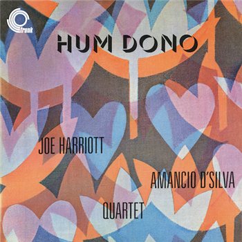 Joe Harriot/Amancio DSilva Quartet - Hum Dono - Trunk Records