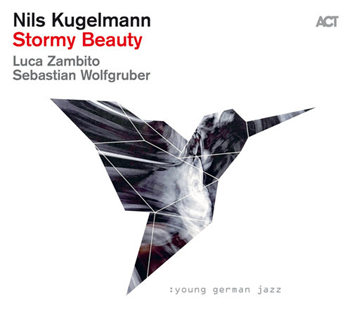 Nils Kugelmann - Stormy Beauty - Act Music