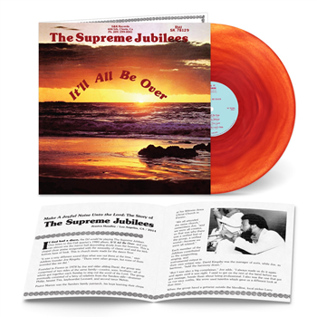 The Supreme Jubilees - Itll All Be Over (Gatefold, Sleeve, Opaque Maroon & Transparent Yellow Vinyl + Booklet) - LIGHT IN THE ATTIC