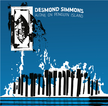 DESMOND SIMMONS - ALONE ON PENGUIN ISLAND - RAFFTT RECORDS