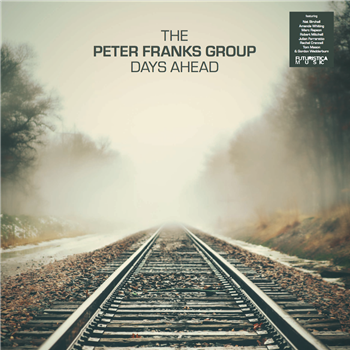 The Peter Franks Group - Days Ahead - Futuristica Music