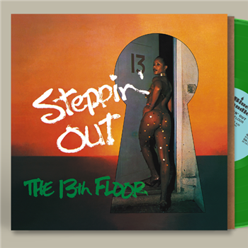 The 13th Floor - Steppin’ Out - LP Green Vinyl w/ Deluxe Handmade Tip-On sleeve - ReGrooved Records