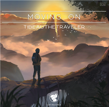 TIBEAUTHETRAVALER - MOVING ON - Lofirecords TIBEAUTHETRAVALER - MOVING ON - Lofirecords