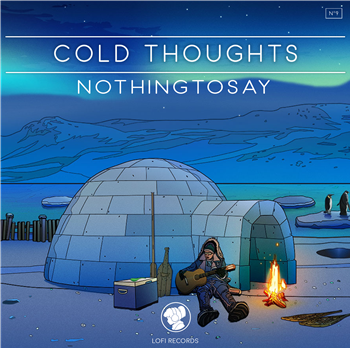 NOTHINGTOSAY - COLD THOUGHTS - Lofirecords