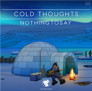 NOTHINGTOSAY - COLD THOUGHTS - Lofirecords NOTHINGTOSAY - COLD THOUGHTS - Lofirecords