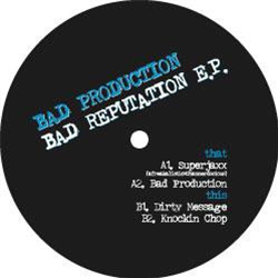 Bad Prod - BAD REPUTATION EP - Bad Reputation