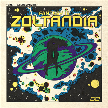 Fantasy 15 – Zoltandia - Eraserhood Sound/Colemine Records Fantasy 15 – Zoltandia - Eraserhood Sound/Colemine Records